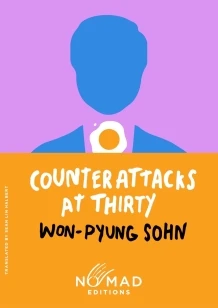 Counterattacks at Thirty (Nomad Edition) – Won-pyung Sohn – boek cover
