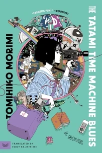 The Tatami Time Machine Blues (Nomad Edition) – Tomihiko Morimi – boek cover