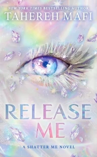 Release Me – Tahereh Mafi – boek cover