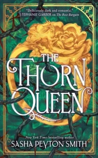 The Thorn Queen – Sasha Peyton Smith – boek cover