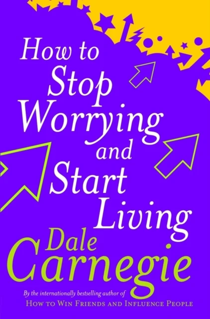How To Stop Worrying And Start Living – Dale Carnegie – boek cover