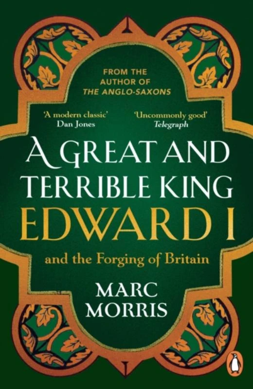A Great and Terrible King – Marc Morris – boek cover