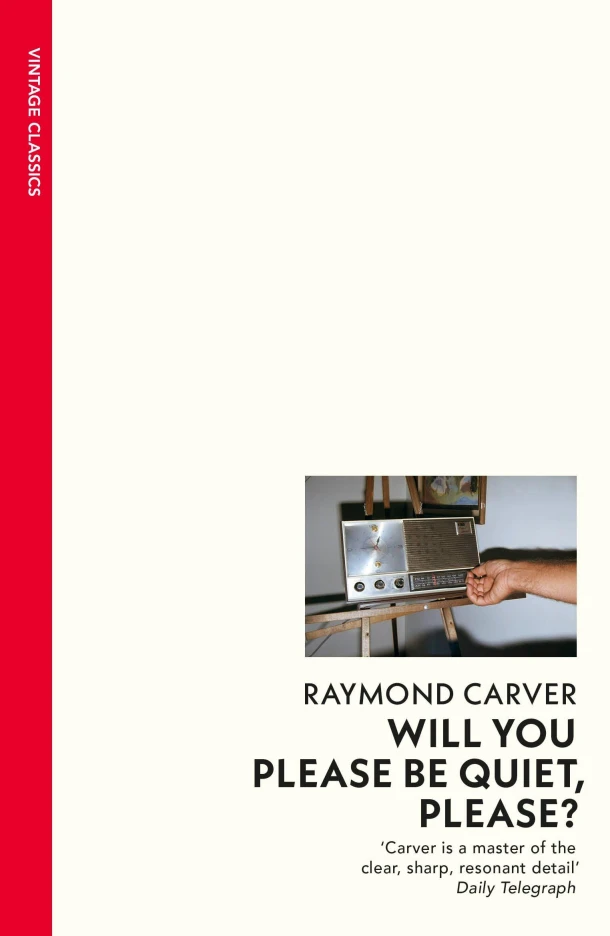 Will You Please Be Quiet, Please? – Raymond Carver – boek cover