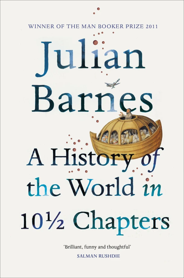 A History of the World in 10 1/2 Chapters – Julian Barnes – boek cover
