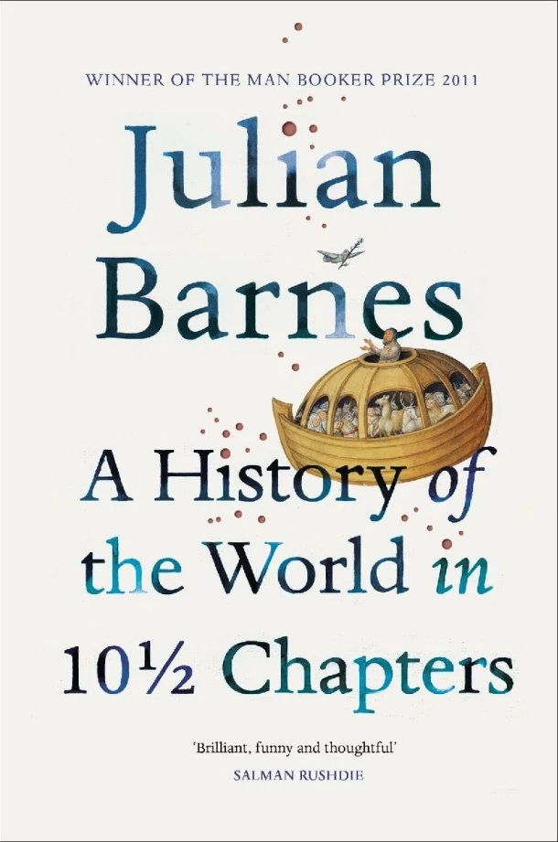 A History of the World in 10 1/2 Chapters – Julian Barnes – boek cover