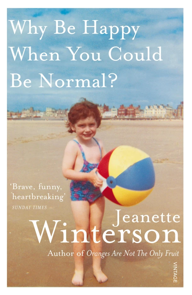 Why Be Happy When You Could Be Normal? – Jeanette Winterson – boek cover