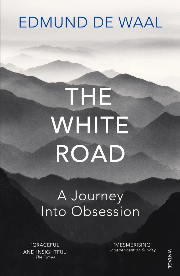 The White Road – Edmund de Waal – boek cover