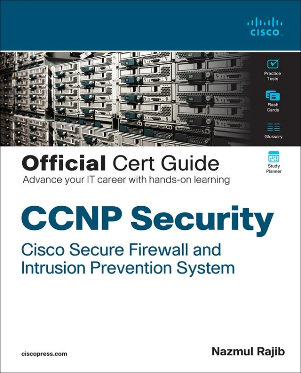 CCNP Security Cisco Secure Firewall and Intrusion Prevention System Official Cert Guide – Nazmul Rajib – boek cover