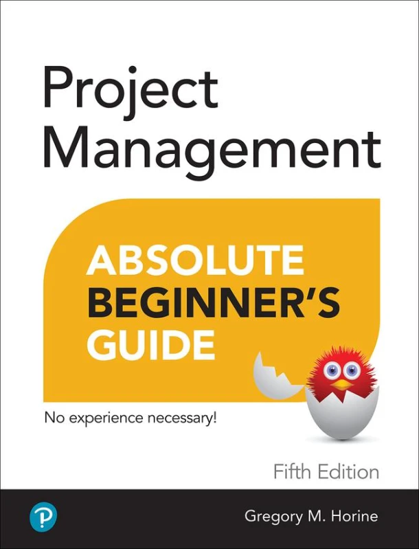 Project Management Absolute Beginner's Guide – Greg Horine – boek cover