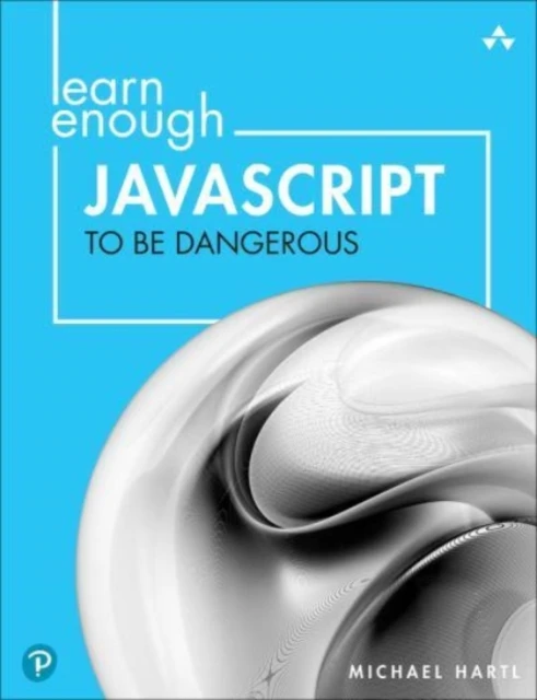 Learn Enough JavaScript to Be Dangerous – Michael Hartl – boek cover