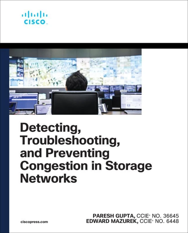 Detecting, Troubleshooting, and Preventing Congestion in Storage Networks – Paresh Gupta – boek cover