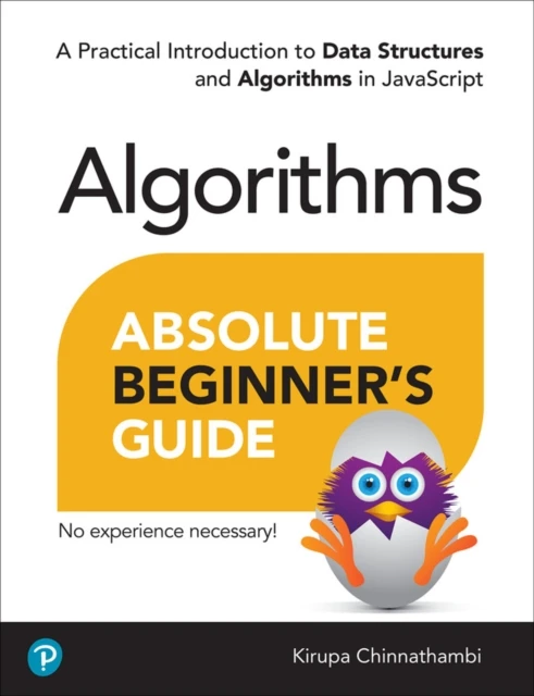 Absolute Beginner's Guide to Algorithms – Kirupa Chinnathambi – boek cover