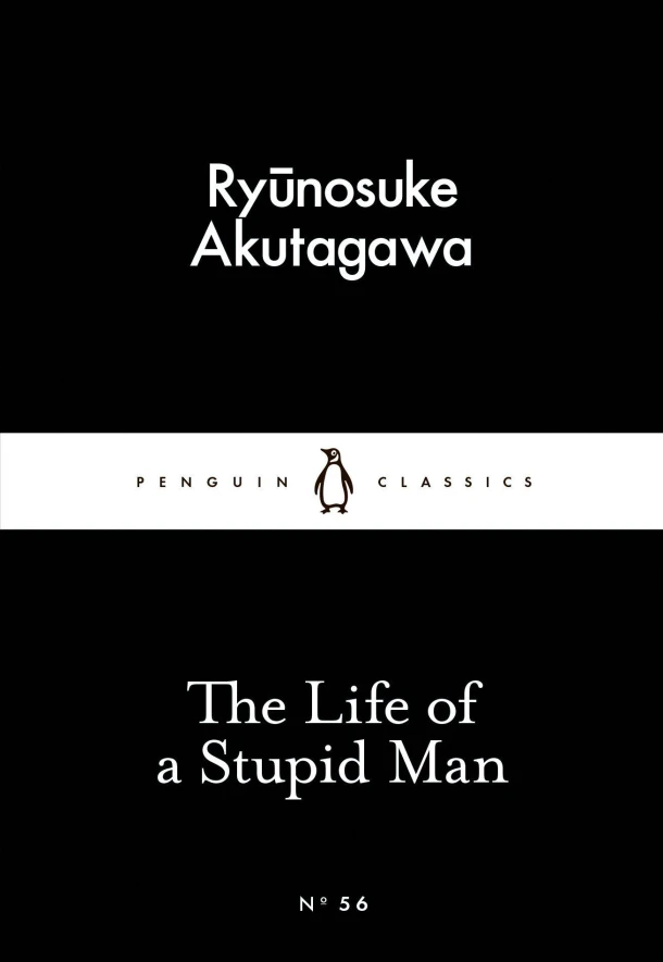 The Life of a Stupid Man – Ryunosuke Akutagawa – boek cover