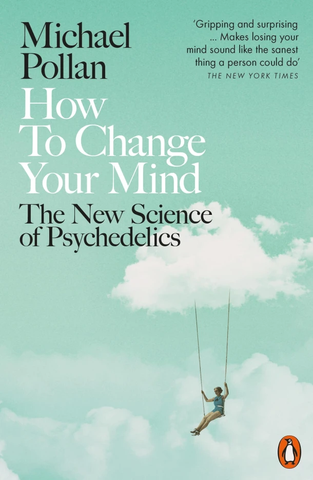 How to Change Your Mind – Michael Pollan – boek cover