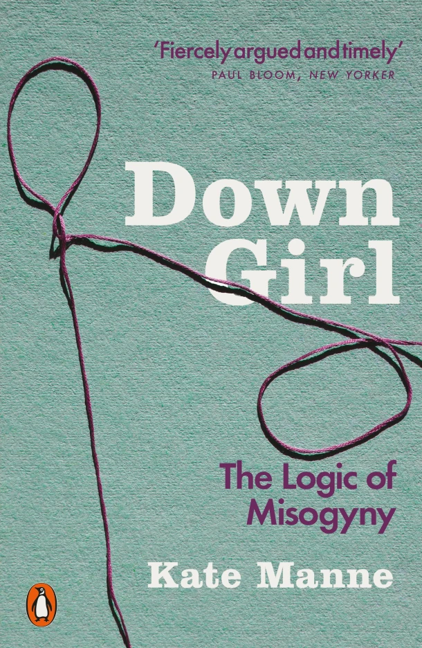 Down Girl – Kate Manne – boek cover