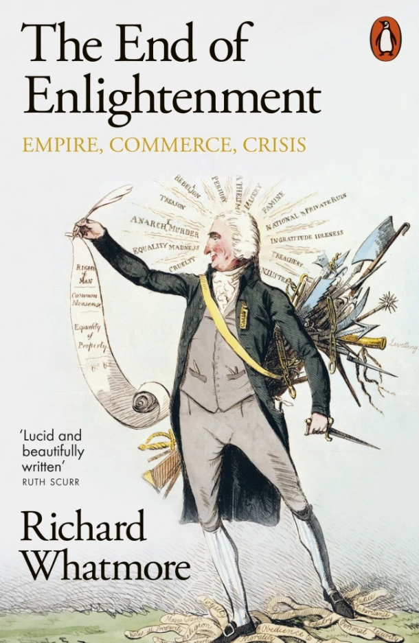 The End of Enlightenment – Richard Whatmore – boek cover