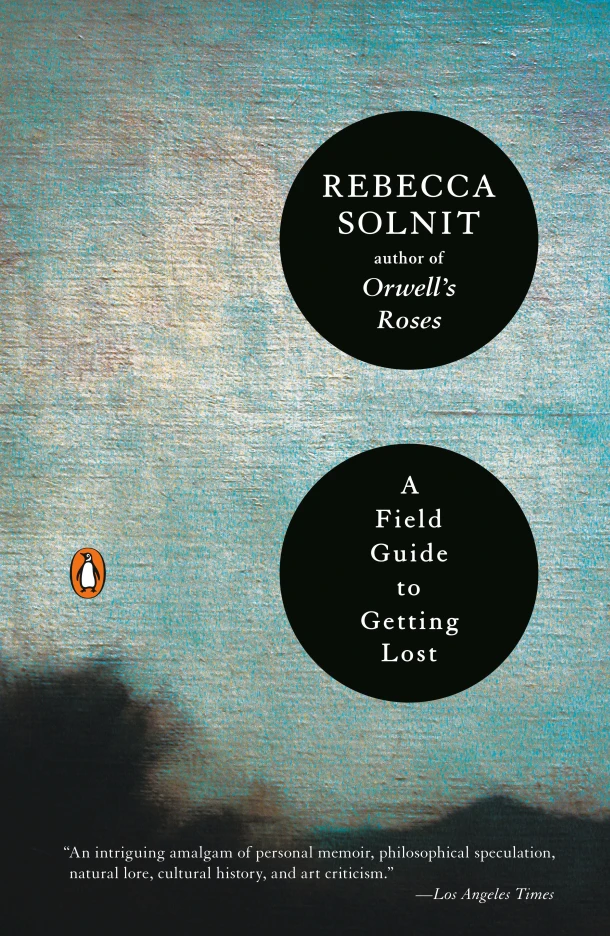 A Field Guide to Getting Lost – Rebecca Solnit – boek cover