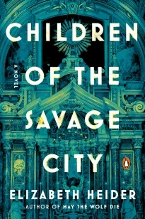 Children of the Savage City – Elizabeth Heider – boek cover