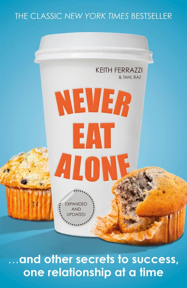 Never Eat Alone – Keith Ferrazzi – boek cover