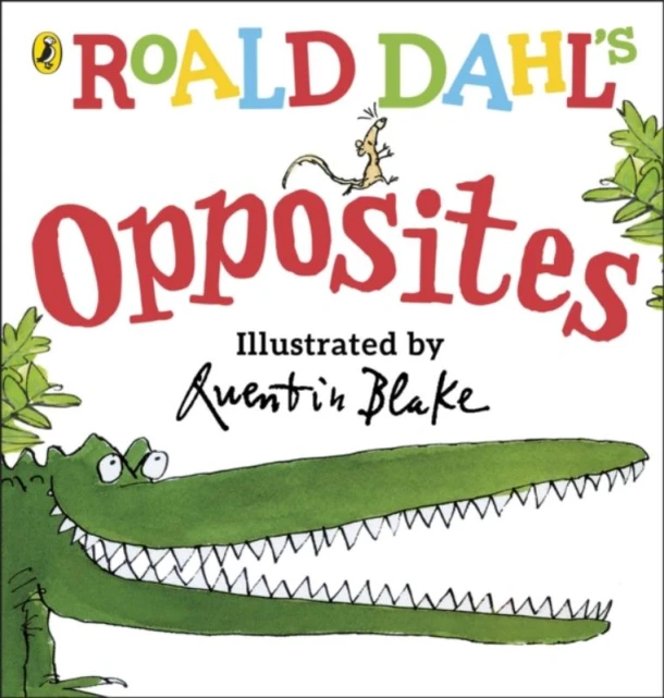 Roald Dahl's Opposites – Roald Dahl – boek cover