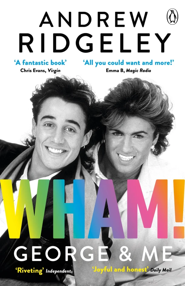 Wham! George & Me – Andrew Ridgeley – boek cover