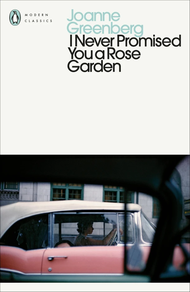 I Never Promised You a Rose Garden – Joanne Greenberg – boek cover