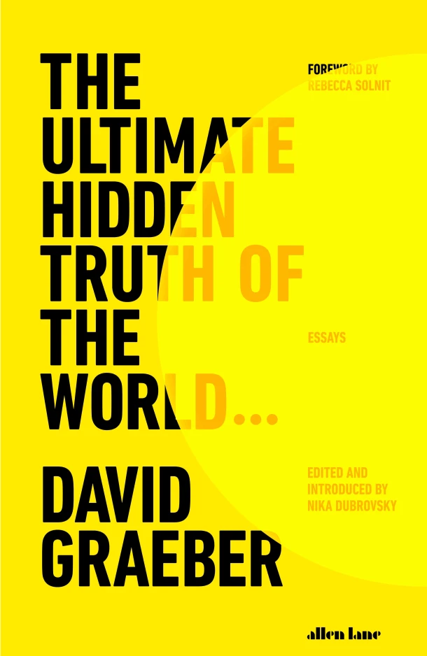 The Ultimate Hidden Truth of the World – David Graeber – boek cover