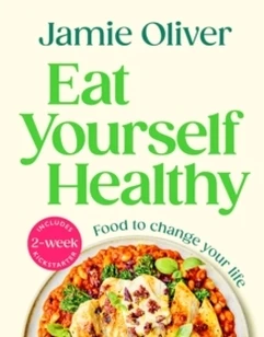 Eat Yourself Healthy – Jamie Oliver – boek cover