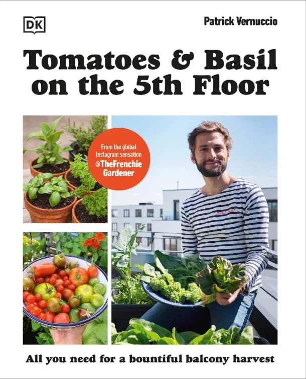 Tomatoes and Basil on the 5th Floor (The Frenchie Gardener) – Patrick Vernuccio – boek cover
