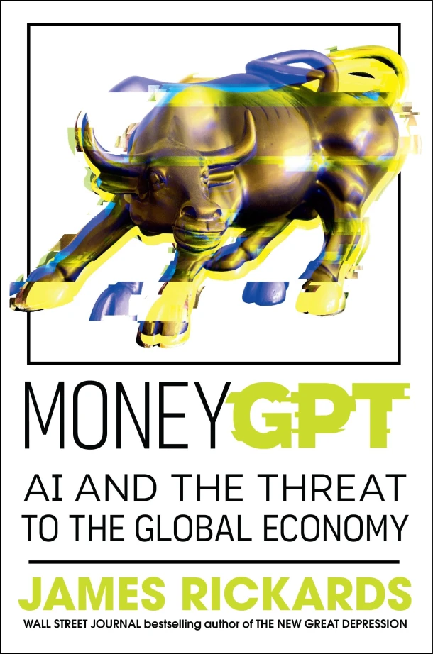 MoneyGPT – James Rickards – boek cover