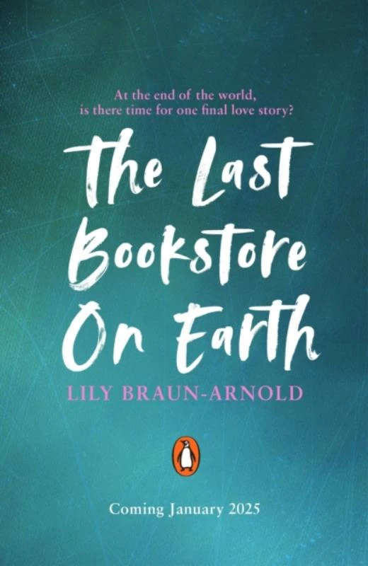 The Last Bookstore on Earth – Lily Braun-Arnold – boek cover