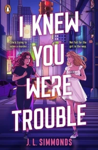 I Knew You Were Trouble – J. L. Simmonds – boek cover