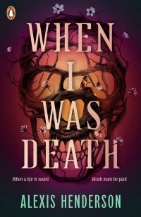 When I Was Death – Alexis Henderson – boek cover