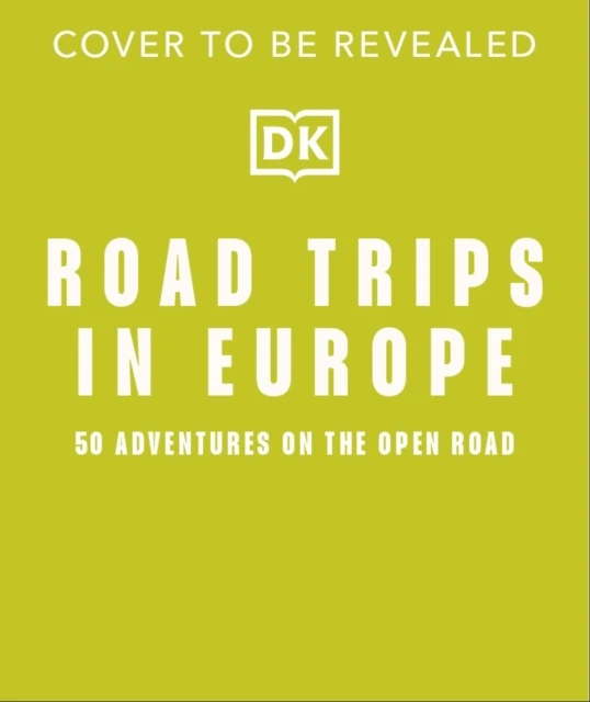 Road Trips in Europe – DK Travel – boek cover