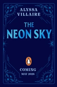 The Neon Sky – Alyssa Villaire – boek cover