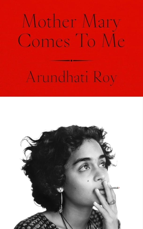 Mother Mary Comes To Me – Arundhati Roy – boek cover