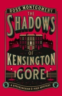 The Shadows of Kensington Gore – Ross Montgomery – boek cover
