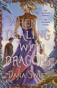 When Dealing with Dragons – Dana Swift – boek cover