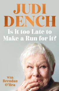 Is It Too Late to Make a Run for It? – Judi Dench – boek cover