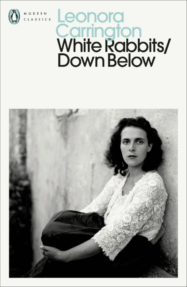 White Rabbits/Down Below – Leonora Carrington – boek cover
