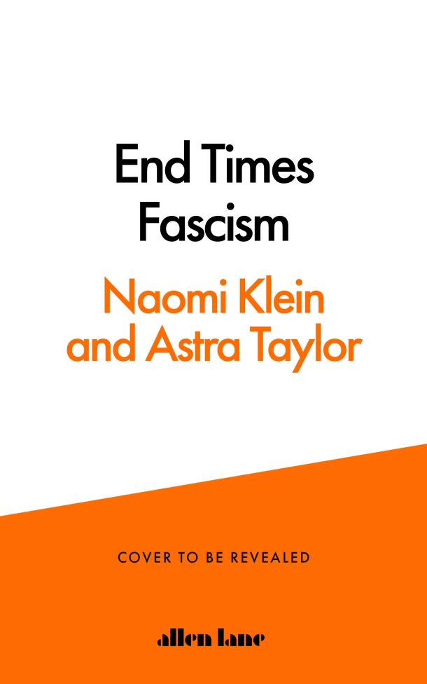 End Times Fascism – Astra Taylor – boek cover