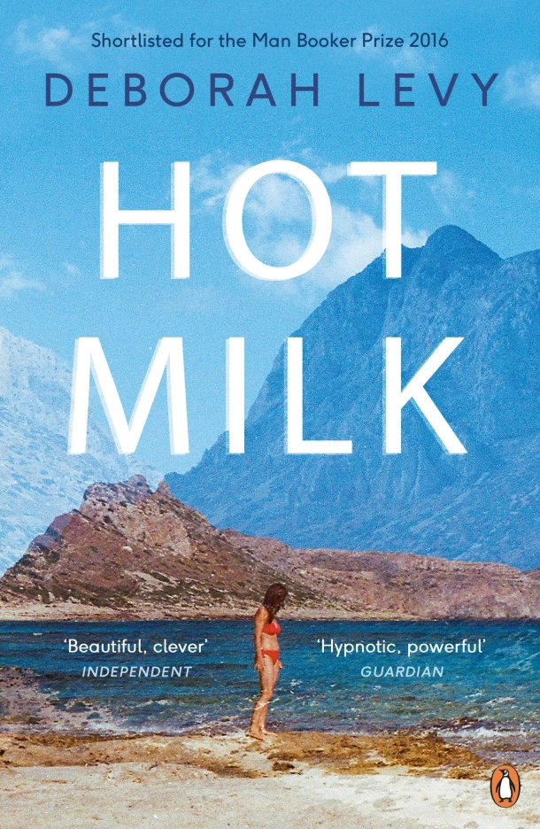 Hot Milk – Deborah Levy – boek cover