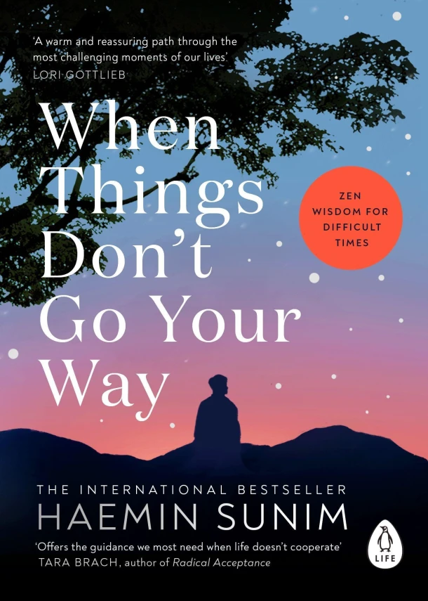 When Things Don¿t Go Your Way – Haemin Sunim – boek cover