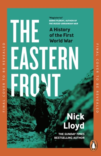 The Eastern Front – Nick Lloyd – boek cover
