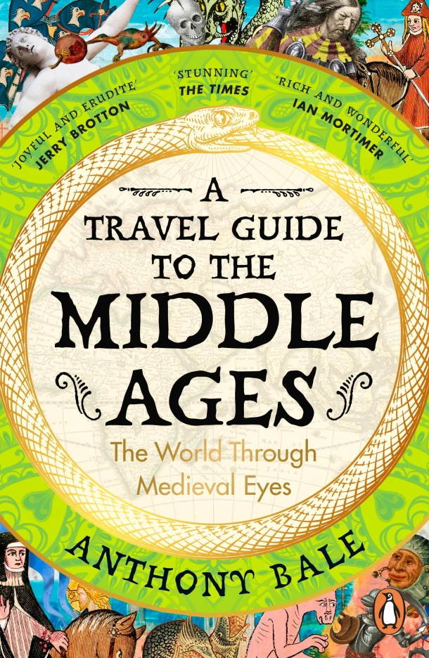 A Travel Guide to the Middle Ages – Anthony Bale – boek cover