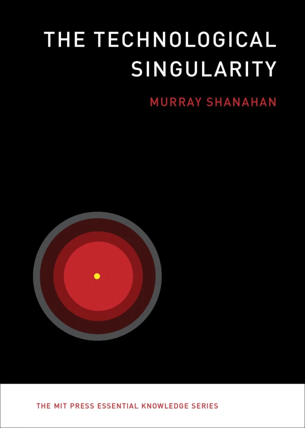 The Technological Singularity – Murray Shanahan – boek cover