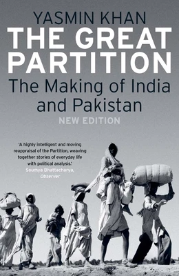 The Great Partition ¿ The Making of India and Pakistan – Yasmin Khan – boek cover