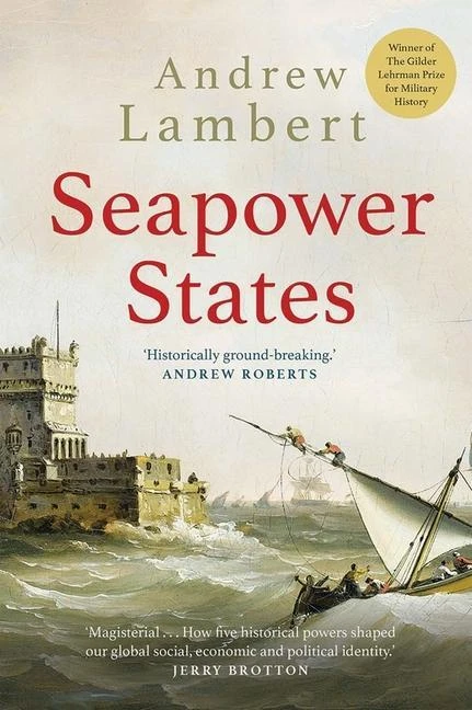 Seapower States – Andrew Lambert – boek cover
