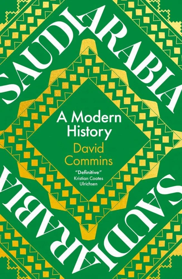 Saudi Arabia ¿ A Modern History – David Commins – boek cover