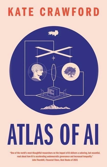 Atlas of AI ¿ Power, Politics, and the Planetary Costs of Artificial Intelligence – Kate Crawford – boek cover